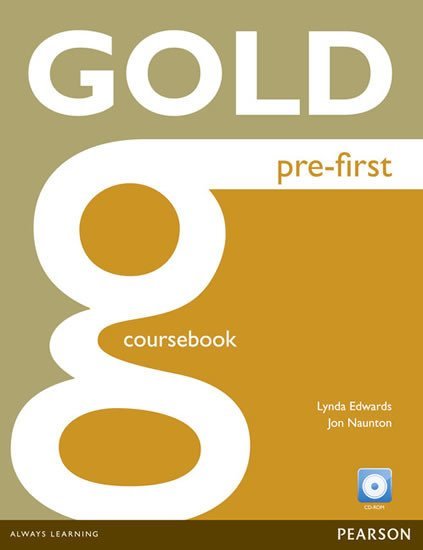 Gold Pre-First Coursebook with CD-ROM Pack - Lynda Edwards