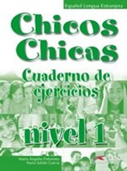 Levně Chicos Chicas 1 - pracovní sešit - María Ángeles Palomino
