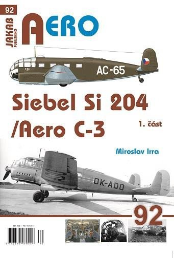 Levně AERO 92 Siebel Si-204/Aero C-3, 1. část - Miroslav Irra