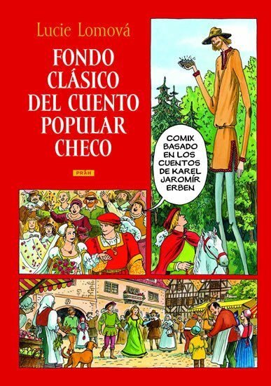 Levně Fondo clásico del cuento popular checo / Zlaté české pohádky (španělsky) - Lucie Lomová
