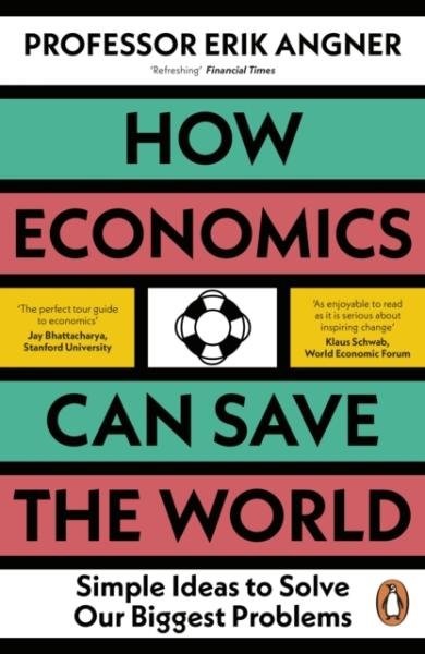 Levně How Economics Can Save the World - Erik Angner