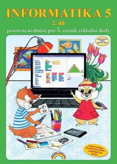 Levně Informatika 5/2 díl - pracovní učebnice - Jana Morbacherová