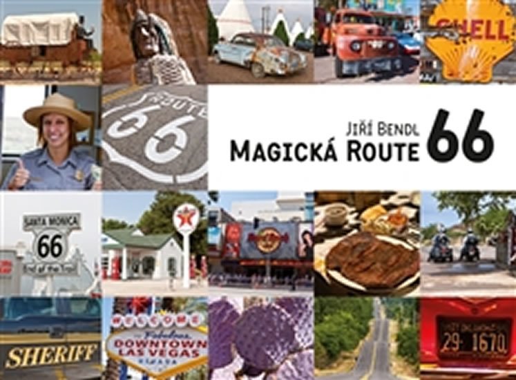 Magická Route 66 - Jiří Bendl