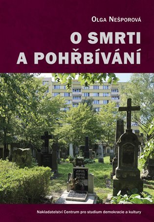 O smrti a pohřbívání - Olga Nešporová