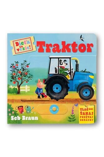 Levně Dieťa sa vezie! Traktor - Ruth Symons