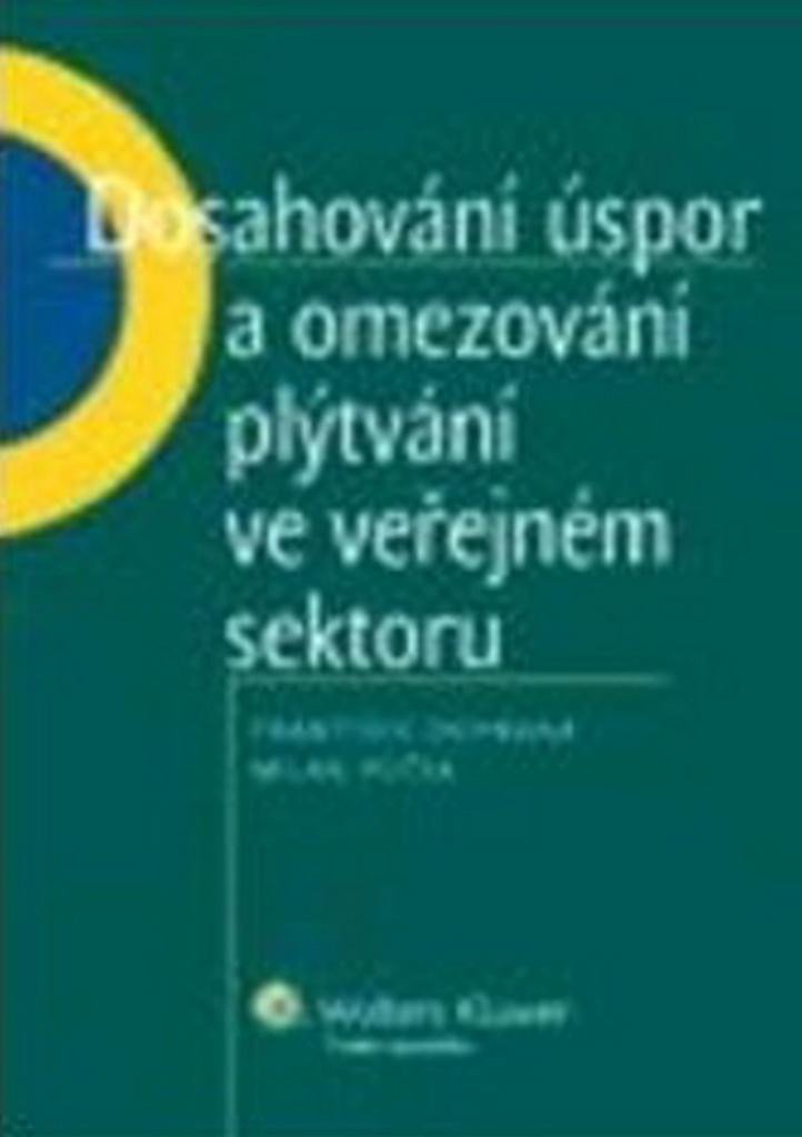 Levně Dosahování úspor a omezování plýtvání ve veřejném sektoru - František Ochrana; Milan Půček