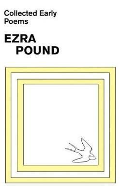 Levně Collected Early Poems of Ezra Pound - Ezra Pound