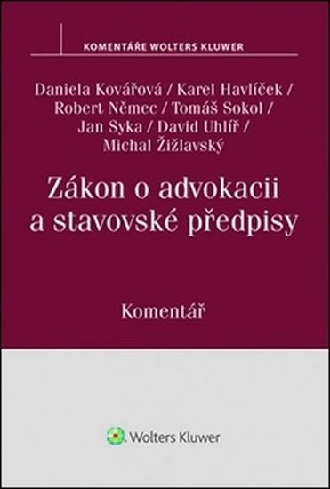 Levně Zákon o advokacii: Komentář - Daniela Kovářová