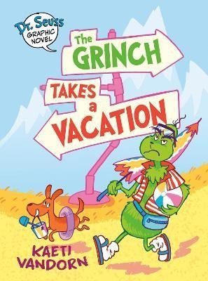 Levně Dr. Seuss Graphic Novel: The Grinch Takes a Vacation: A Grinch Story - Kaeti Vandorn