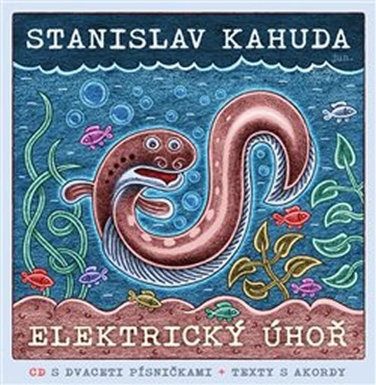Levně Elektrický úhoř + CD - Stanislav Kahuda