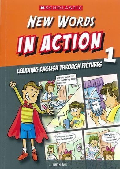 Levně New Words in Action 1: Learning English through pictures - Ruth Tan