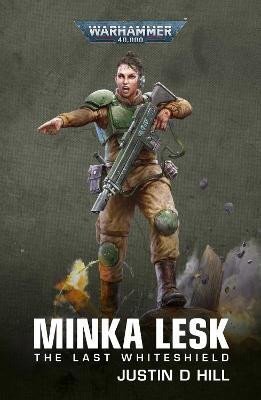Levně Minka Lesk: The Last Whiteshield - Justin Hill