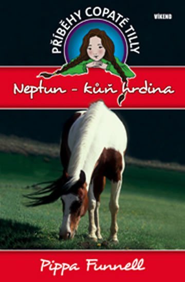Levně Neptun-kůň hrdina - Příběhy copaté Tilly 8 - Pippa Funnell
