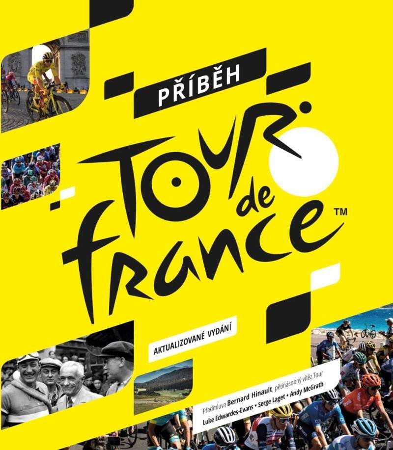 Levně Příběh Tour de France, 3. vydání - Luke Edwardes-Evans