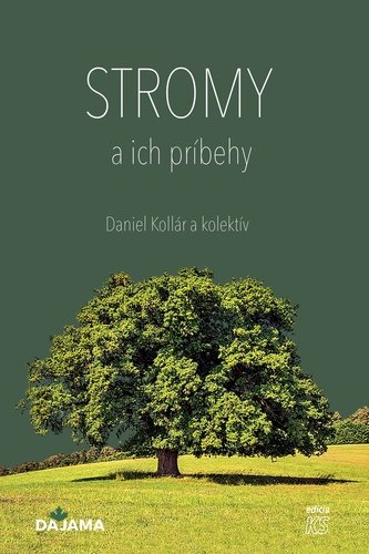 Levně Stromy a ich príbehy - Daniel Kollár