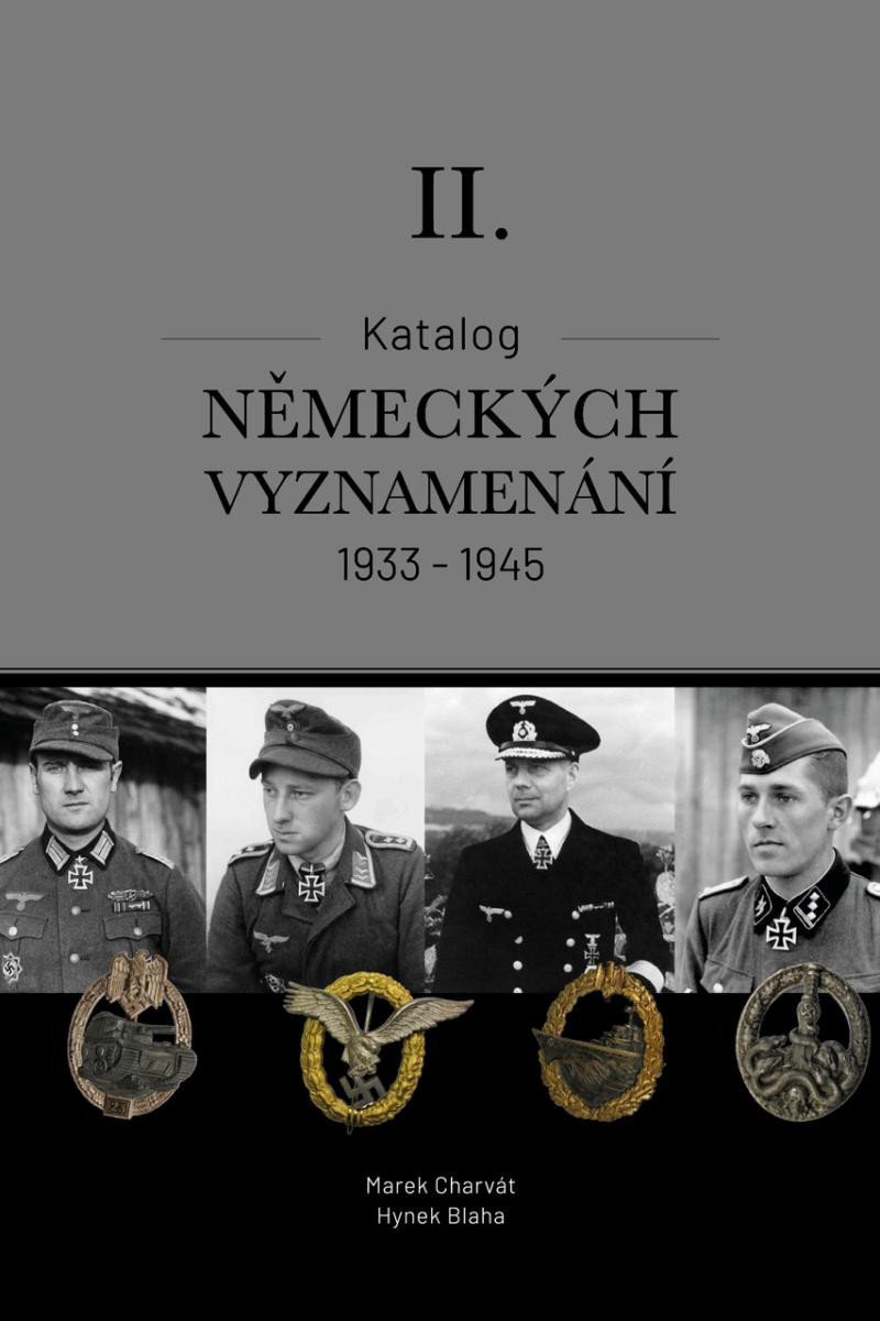 Levně Katalog německých vyznamenání II. 1933-1945 - Charvát Marek Mgr.