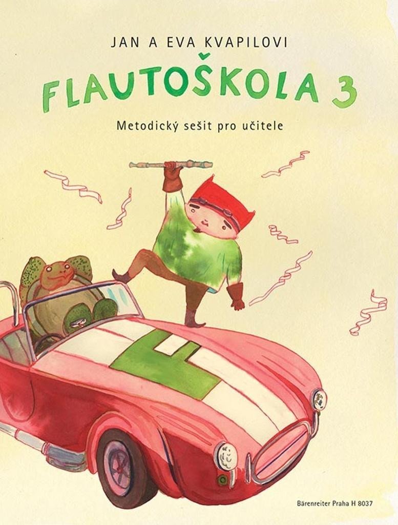 Flautoškola 3 - Metodický sešit pro učitele - Jan Kvapil