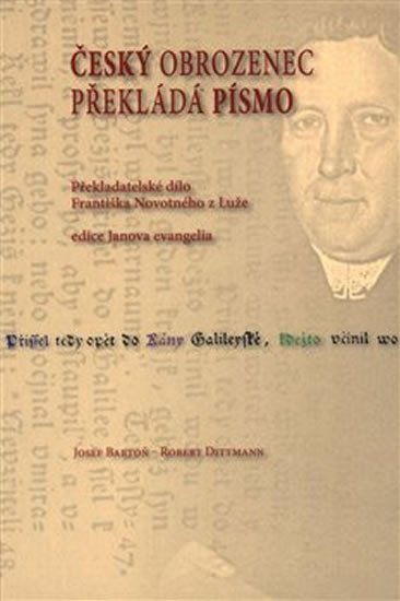 Český obrozenec překládá Písmo - Josef Bartoň