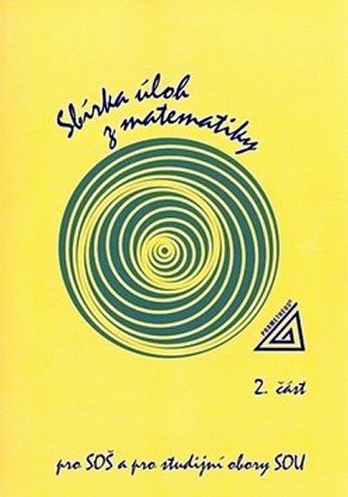 Sbírka úloh z matematiky pro SOU a SO SOU, 2.část - František Jirásek