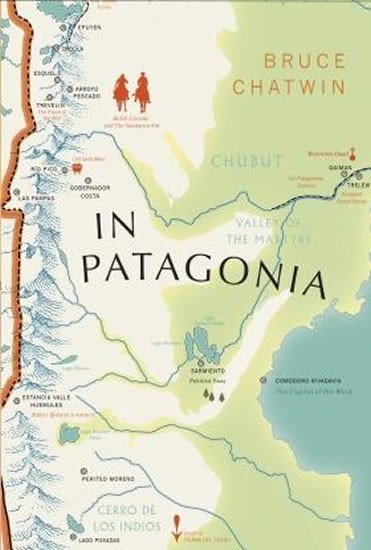 Levně In Patagonia : Vintage Voyages - Bruce Chatwin