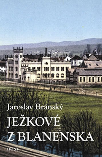Levně Ježkové z Blanenska - Jaroslav Bránský
