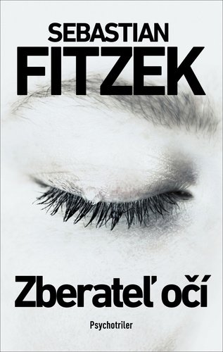 Levně Zberateľ očí - Sebastian Fitzek