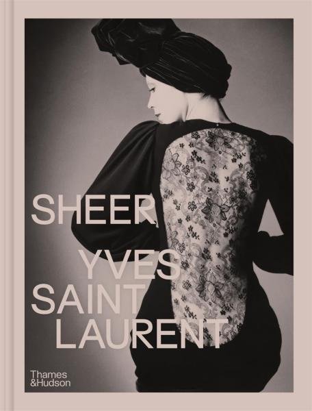 Levně Sheer: Yves Saint Laurent - Shazia Boucher