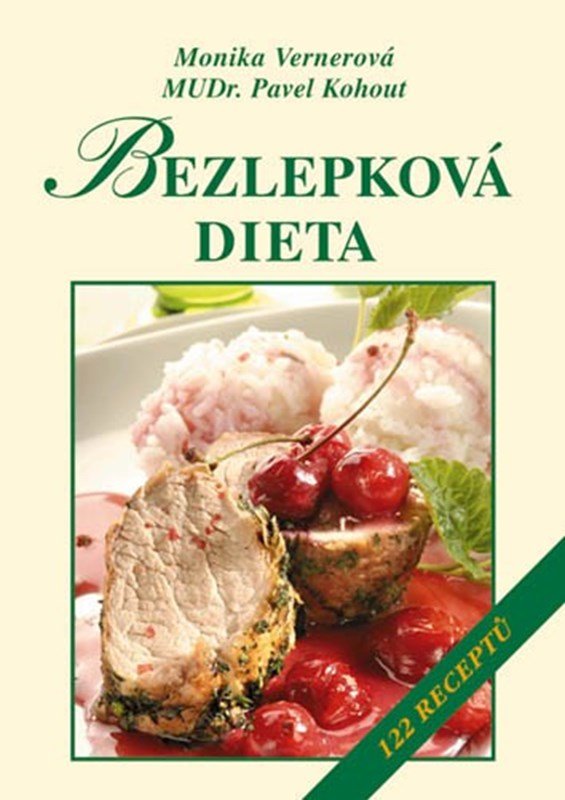 Levně Bezlepková dieta - 122 receptů - Pavel Kohout