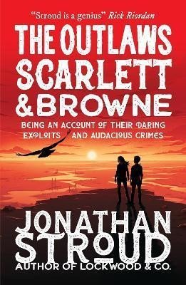 Levně The Outlaws Scarlett and Browne - Jonathan Stroud
