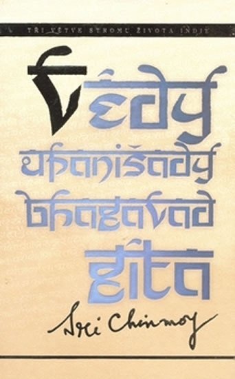 Levně Védy, Upanišady a Bhagavadgíta - Sri Chinmoy