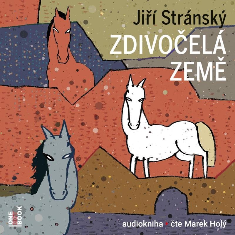 Zdivočelá země - 2 CDmp3 - Jiří Stránský