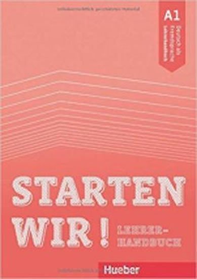 Levně Starten wir! A1: Lehrerhandbuch - Stefanie Zweig