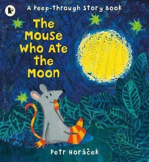 Levně Mouse Who Ate the Moon - Petr Horáček