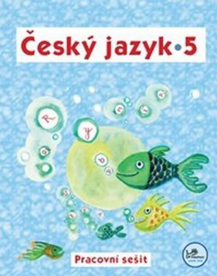 Levně Český jazyk 5 - Pracovní sešit - 5. ročník - Hana Mikulenková