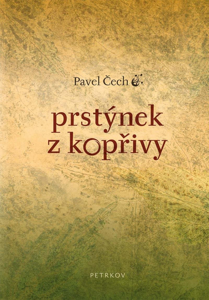 Levně Prstýnek z kopřivy - Pavel Čech