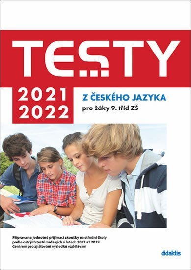 Testy 2021-2022 z českého jazyka pro žáky 9. tříd ZŠ - Petra Adámková