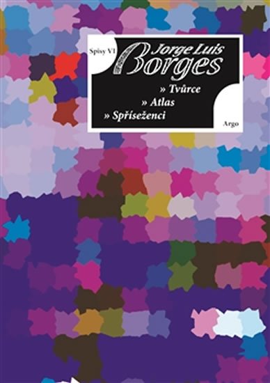 Levně Spisy VI - Básně - Jorge Luis Borges