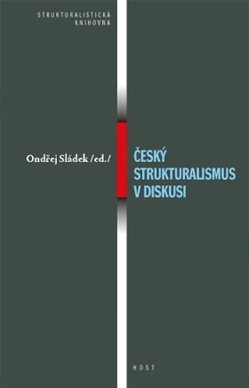 Levně Český strukturalismus v diskusi - Ondřej Sládek