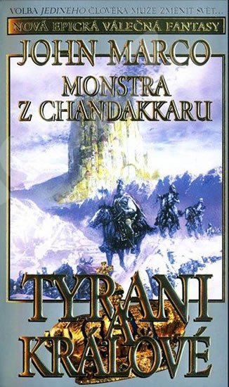 Levně Tyrani a králové 2 - Monstra z Chandakaru - John Marco