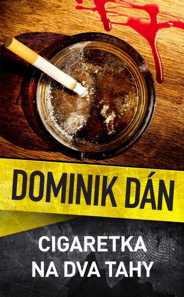 Levně Cigaretka na dva tahy - Dominik Dán