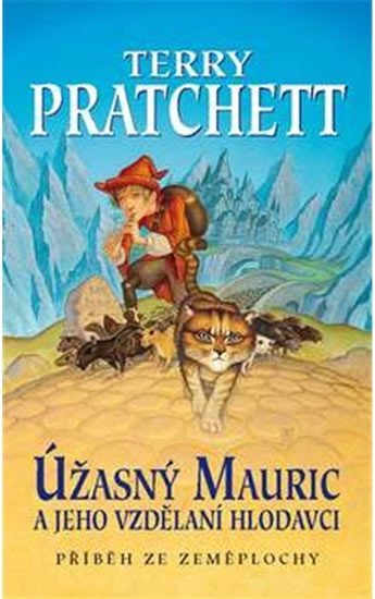Úžasný Mauric a jeho vzdělaní hlodavci - Úžasná Zeměplocha - Terry Pratchett