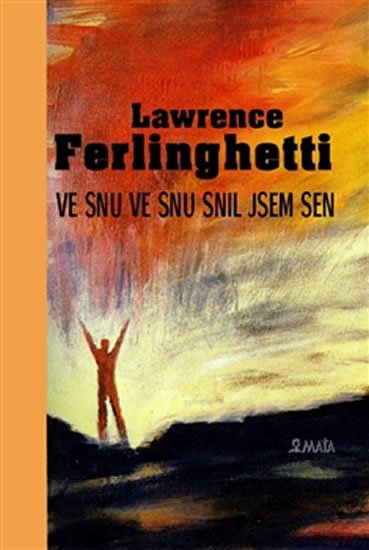 Levně Ve snu ve snu snil jsem sen - Lawrence Ferlinghetti