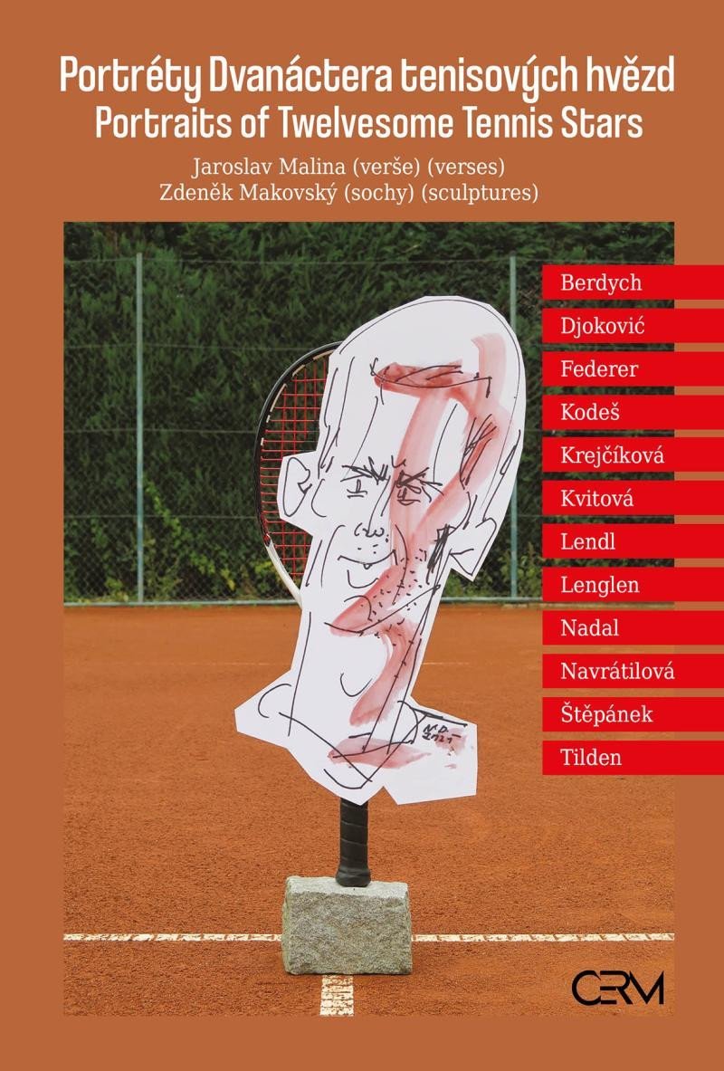 Levně Portréty Dvanáctera tenisových hvězd / Portraits of Twelvesome Tennis Stars - Jaroslav Malina