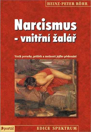 Levně Narcismus - vnitřní žalář - Heinz-Peter Röhr
