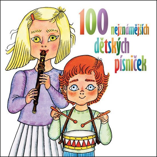 100 nejznámějších dětských písniček - 2 CD - Various