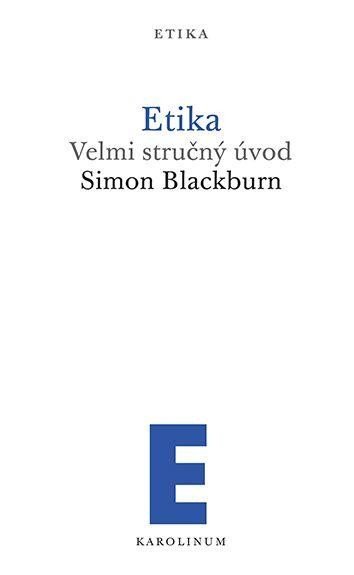 Levně Etika - Velmi stručný úvod - Simon Blackburn