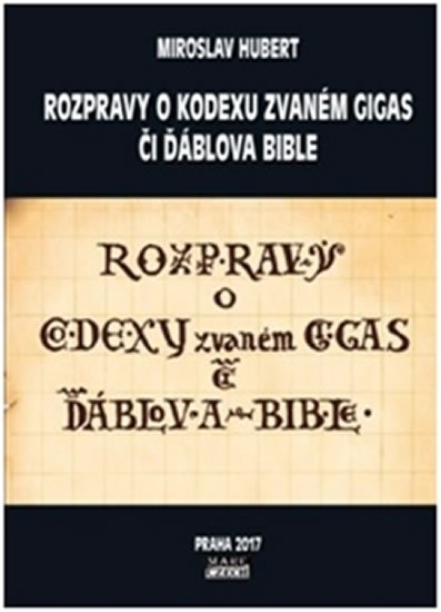 Levně Rozpravy o kodexu zvaném gigas či ďáblova bible - Miroslav Hubert
