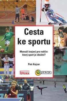 Levně Cesta ke sportu - Petr Kojzar