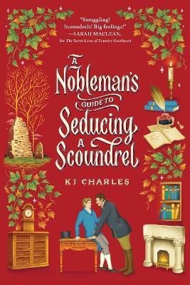 A Nobleman´s Guide to Seducing a Scoundrel - K. J. Charles