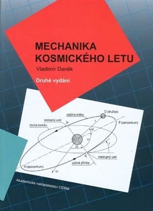 Mechanika kosmického letu, 2. vydání - Vladimír Daněk